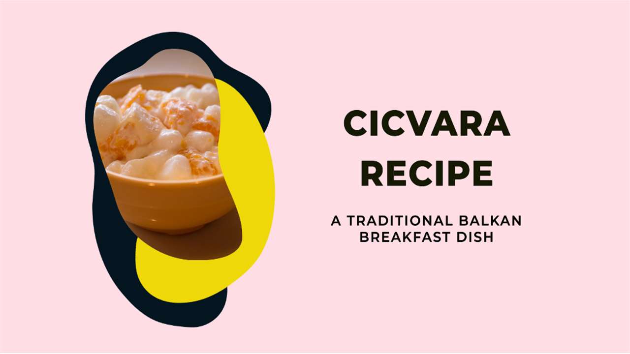 Cicvara Recipe